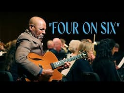 "Four On Six," Chicago Jazz Orchestra featuring Bobby Broom