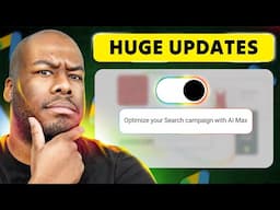 AI Max for Search and other HUGE updates!