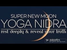 New Moon Yoga Nidra to Align With Your Highest Self