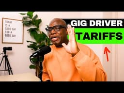 Uber Drivers, Lyft, Delivery Drivers, Independent Contractors TARIFFS!!