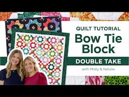 Bowtie Block Double Take: Two New Patterns for a Classic 1800s Quilt Block