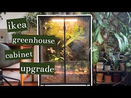Upgrading My IKEA Greenhouse Cabinet