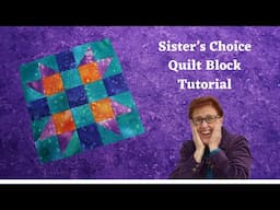 Sisters Choice Block Quilt Block Tutorial