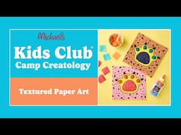 Online Class: Kids Club: Camp Creatology Textured Art Canvas | Michaels
