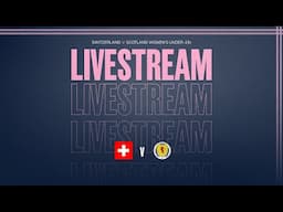 LIVE | Switzerland v Scotland Women’s Under-19s | UEFA EURO Qualifier