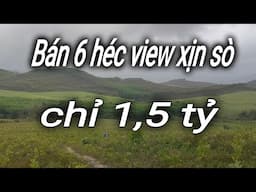 Đã Bán 6 héc đất view siêu siêu đẹp chỉ 1,5 tỷ 0395507506