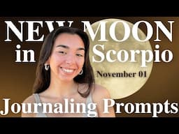 Scorpio New Moon Guided Journaling Prompts 🌻 November 01 with Jocelyn