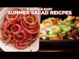 5 Quick & Easy Summer Salad Recipes
