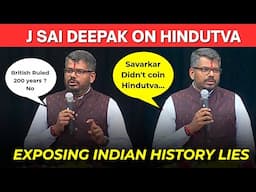 J Sai Deepak Exposes Indian History Myths: Hindutva, 1857 War, Savarkar & Bharatiya civilization