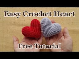Easy Crochet Heart - FREE TUTORIAL