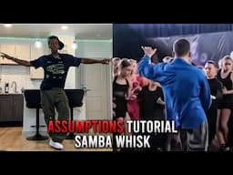 Assumptions Dance Tutorial - Samba Whisk
