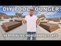 DIY Outdoor Daybed / Pool Loungers. Short vs Long Slats.