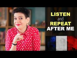 French Pronunciation Master Class: Listen & Repeat These Phrases
