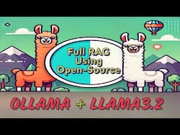 Full RAG using Open-Source [Ollama + Llama 3.2] 🚀
