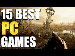 15 BEST PC Games You Can Play Right Now! (2024-2025)