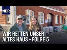Junges Leben in alten Häusern (Folge 5) | Wir retten unser altes Haus | NDR Doku