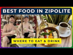 WHERE TO EAT & DRINK IN ZIPOLITE - Best Restaurants in Mexico’s Nude Beach Town
