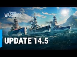New Experimental Ships, Asymmetric Battles and More! | Update 14.5 in WoWs!
