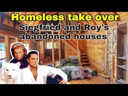 Homeless take over Siegfried and Roy's abandoned Houses // End of an Era/little Bavaria