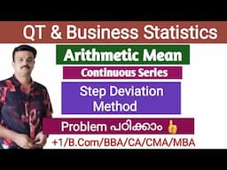 Arithmetic Mean/Continuous Series/Step Deviation Method/Problems