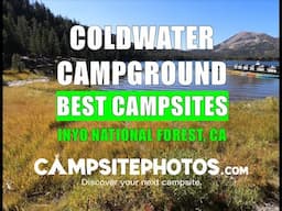 Coldwater Campground Best Campsites - Inyo National Forest, CA