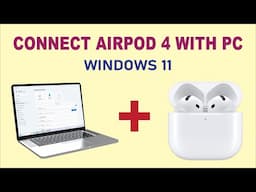 How To Connect AirPods 4 To Your Laptop In Seconds!
