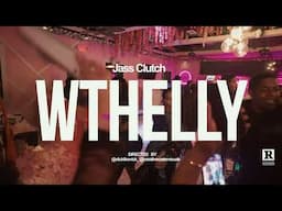Jass Clutch - WTHELLY Freestyle (Official Video)
