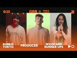 GBB25: World League PRODUCER Category | Wildcard Top 15 Runner Ups