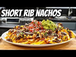 You've NEVER Had Nachos THIS GOOD! (Short Rib Nachos!)