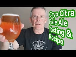 Cryo Citra Pale Ale - Tasting + Recipe