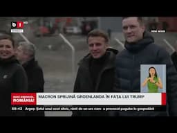 MACRON SPRIJINĂ GROENLANDA ÎN FAȚA LUI TRUMP_Știri B1TV_16 iunie 2025