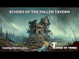ECHOES OF THE FALLEN TAVERN | TRAILER | Coming March 2025 | An adventure for Pathfinder 1E & 2E!