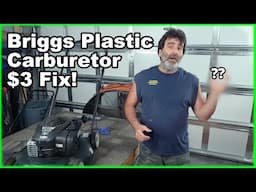 Briggs and Stratton Plastic Carburetor Engine Won't Start?  Or Runs Terrible?