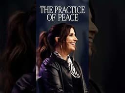 The Practice of Peace
