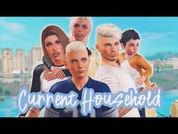CURRENT HOUSEHOLD UPDATE//THE SIMS 3