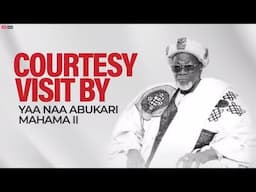 Yaa Naa Pays Courtesy Call on President Mahama || 13th June 2025
