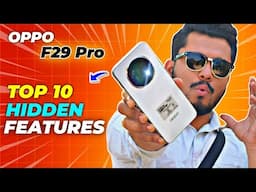 OPPO F29 Pro Top 10 Hidden Features | Tips and Tricks