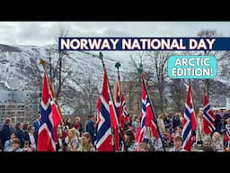 17 May in Tromso, Norway - Norwegian Constitution Day Celebrations!
