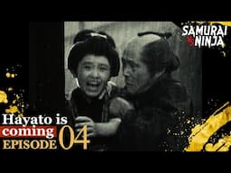 Hayato is Coming Full Episode 4 | SAMURAI VS NINJA | English Sub