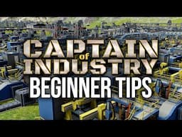 Top 15 Beginner Tips for Captain of Industry