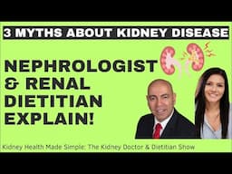 3 Myths About Kidney Health!