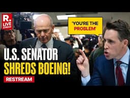 LIVE | U.S. Senator Josh Hawley grills Boeing CEO over 737 Safety Hazards, Big Profits & Risk