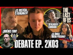 DEBATE THE LAST OF US 2X03 🪦 La sombra de JOEL, cambios en los PERSONAJES, JUSTICIA o VENGANZA