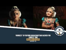 YOUNGEST TO PERFORM BHARATANATYAM KACHERI FOR LONGEST TIME
