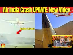 🚨UPDATE: 787 India Crash: New Video: New Theories. UPDATE:🚨