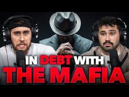 Exposing The Mob: I Owe Them Money And Have To Pay