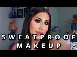 SWEATPROOF MAKEUP TUTORIAL!