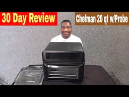 Chefman 20 qt. 12-in-1 Air Fryer Oven with Probe, 30 Day Review