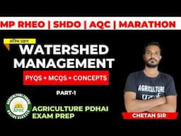 Watershed Management PYQs +MCQs + Concept  | RAEO | RHEO | SADO | AFO  By Chetan Sir | Part-1