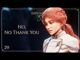 No, No Thank You | Clair Obscur: Expedition 33 | Episode 29